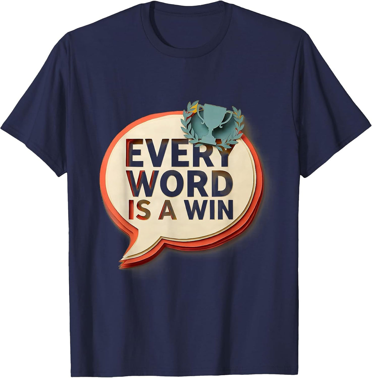 Every Word Is A Win Speech Language Pathology T-Shirt - Navy Blue