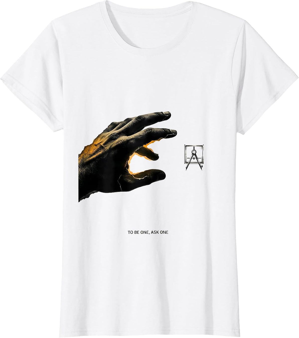 Women's To Be One, Ask One Freemason Square and Compass Fraternal T-Shirt - White