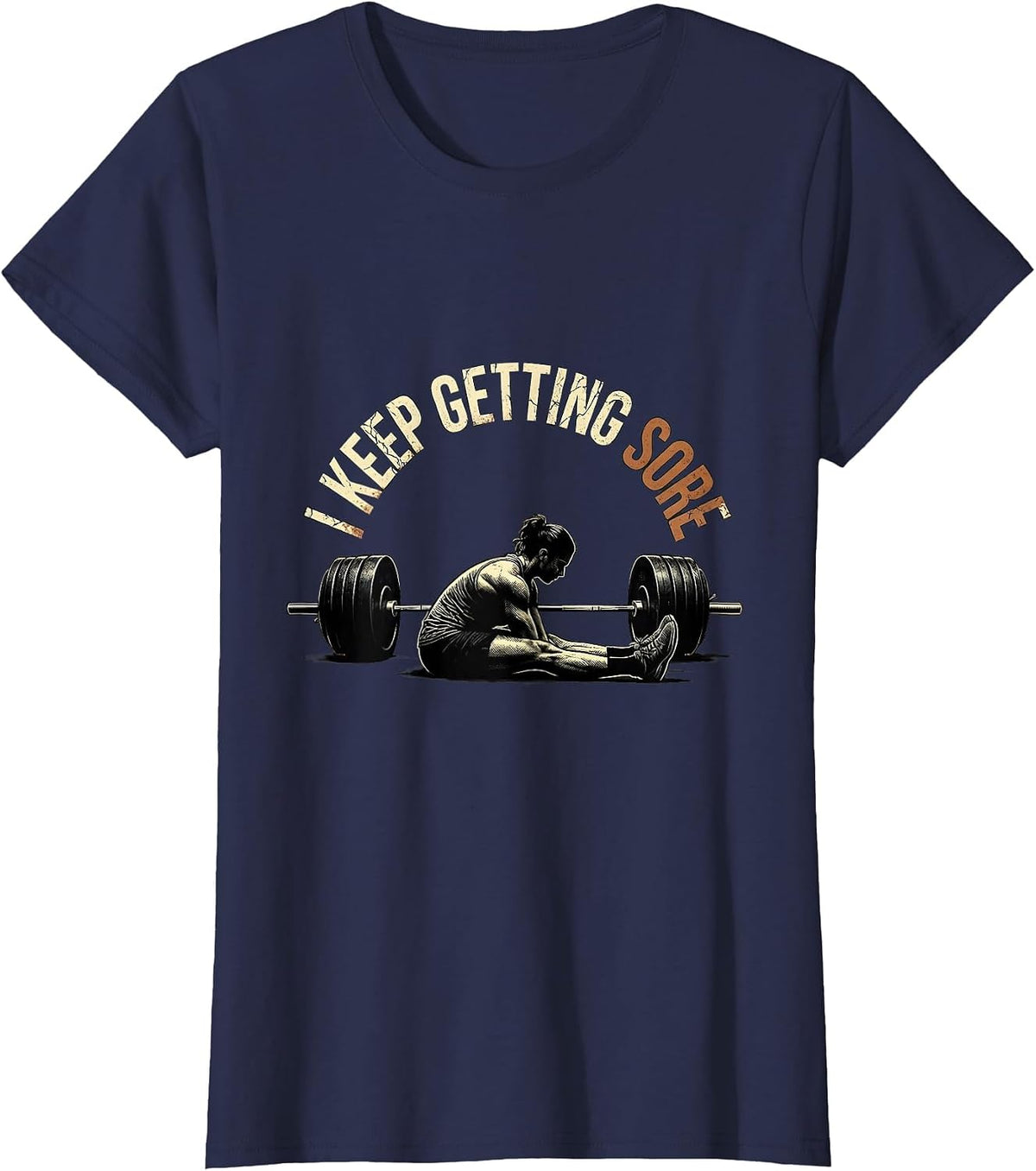 Women's I Keep Getting Sore Distressed Funny Gym Workout T-Shirt - Navy Blue