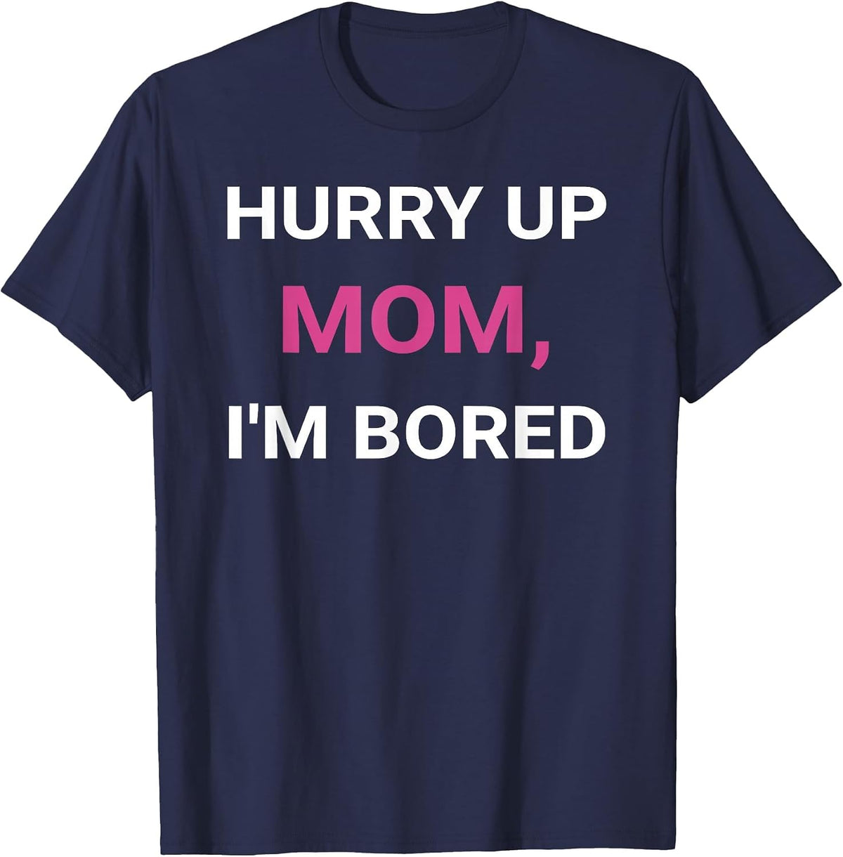 Hurry Up, Mom Marathon Support Running Spectator T-Shirt - Navy Blue