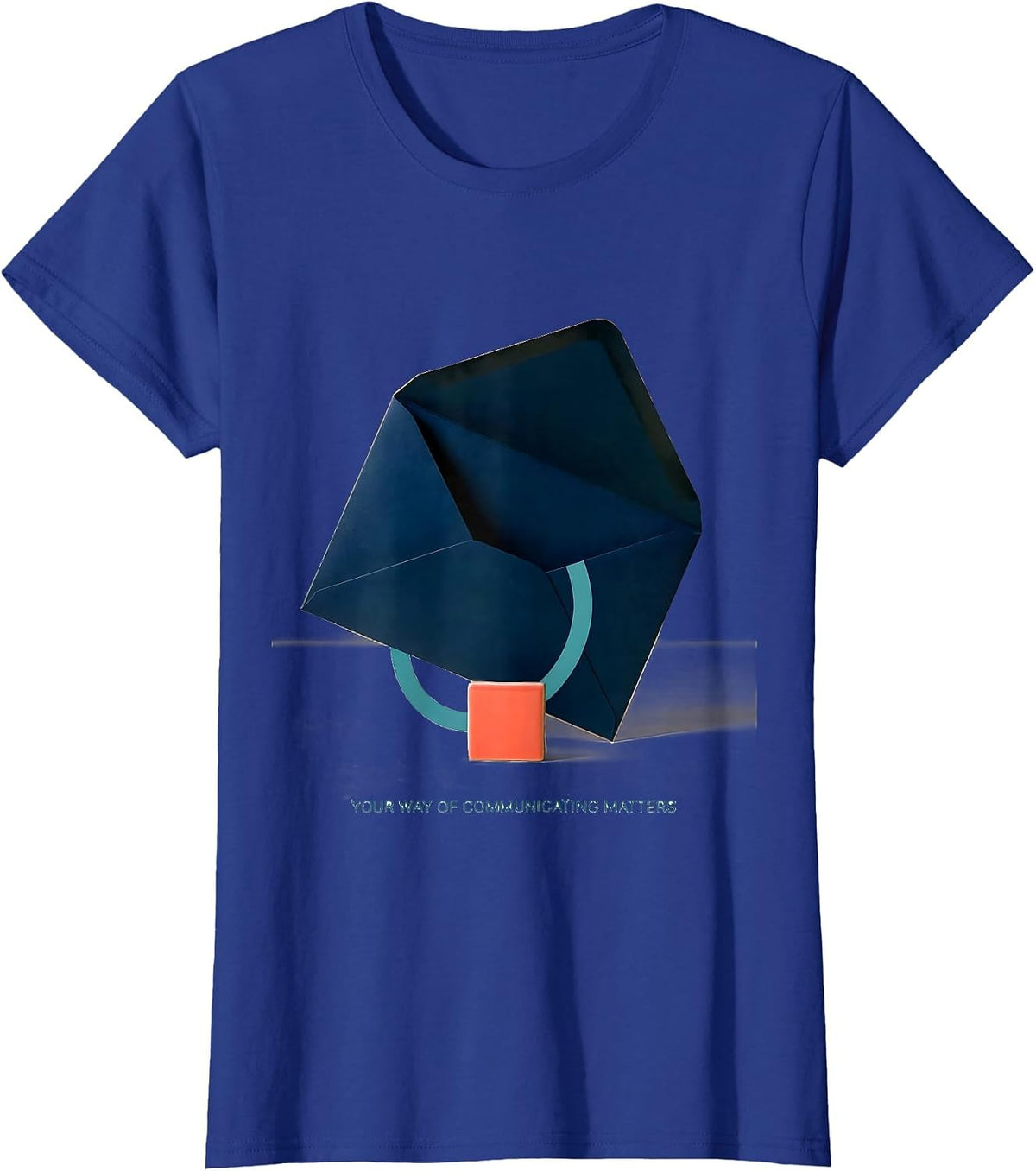 Women's Your Way Of Communicating Matters Speech Language T-Shirt - Royal Blue