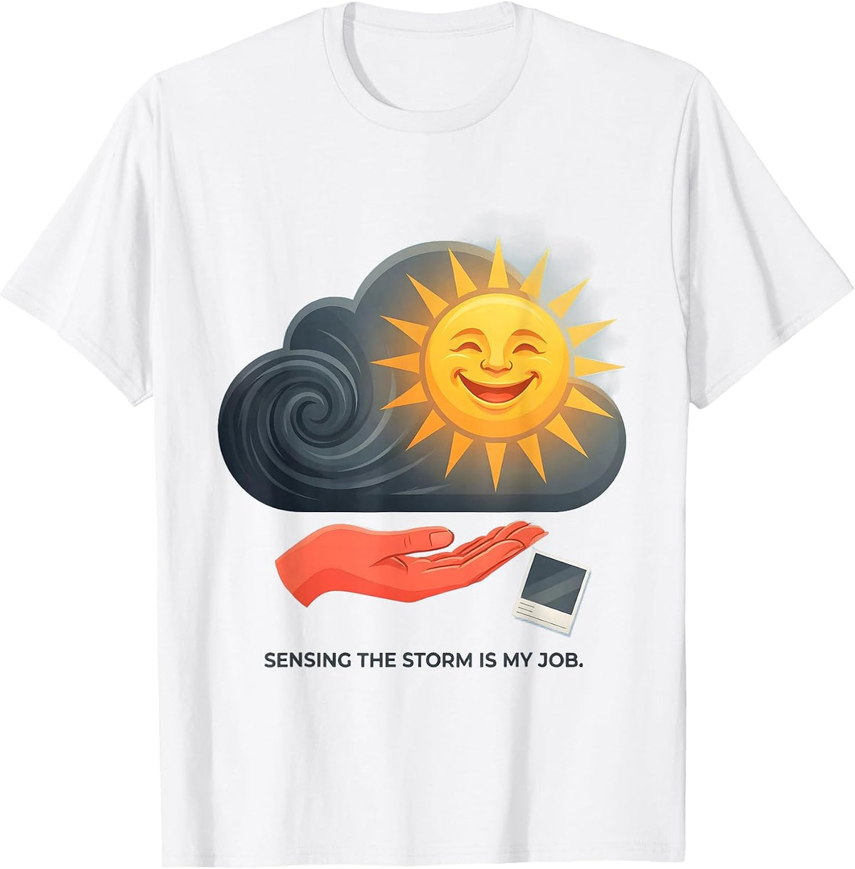 Men's Sensing The Storm Is My Job Funny Paraprofessional T-Shirt - White