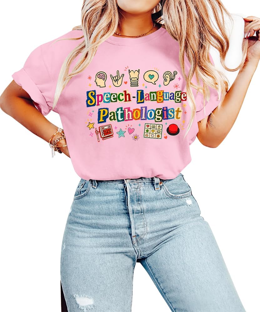 Speech Language Pathologist Shirt Women, Speech Language Pathologist T-Shirt - Crew Neck Pink-rn