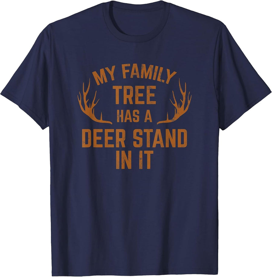 My Family Tree Has A Deer Stand in It Hunting Tshirt T-Shirt - Navy Blue