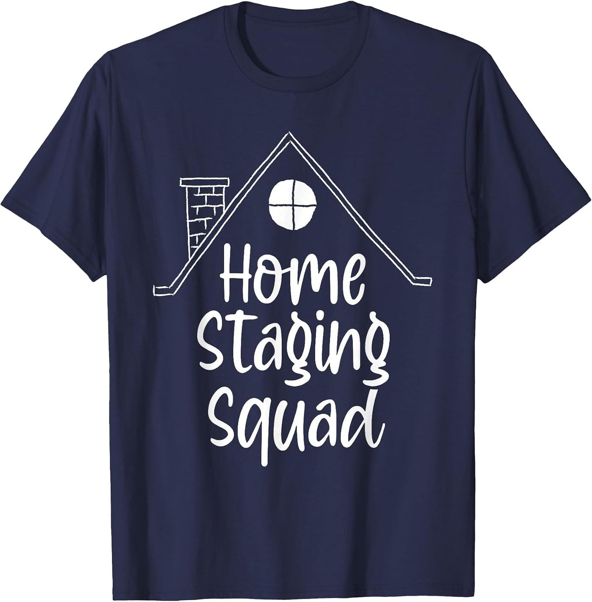 Home Staging Home Stager Architect Real Estate Agent T-Shirt - Navy Blue