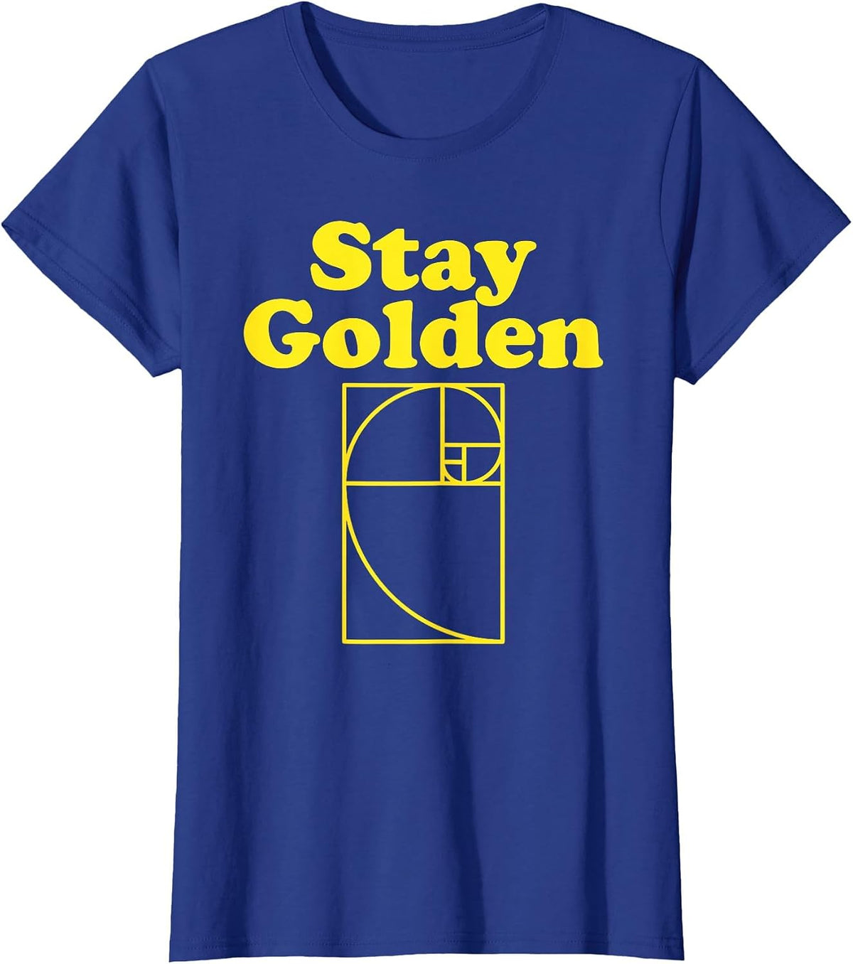 Golden Fibonacci Ratio Stay Golden T-Shirt - Royal Blue