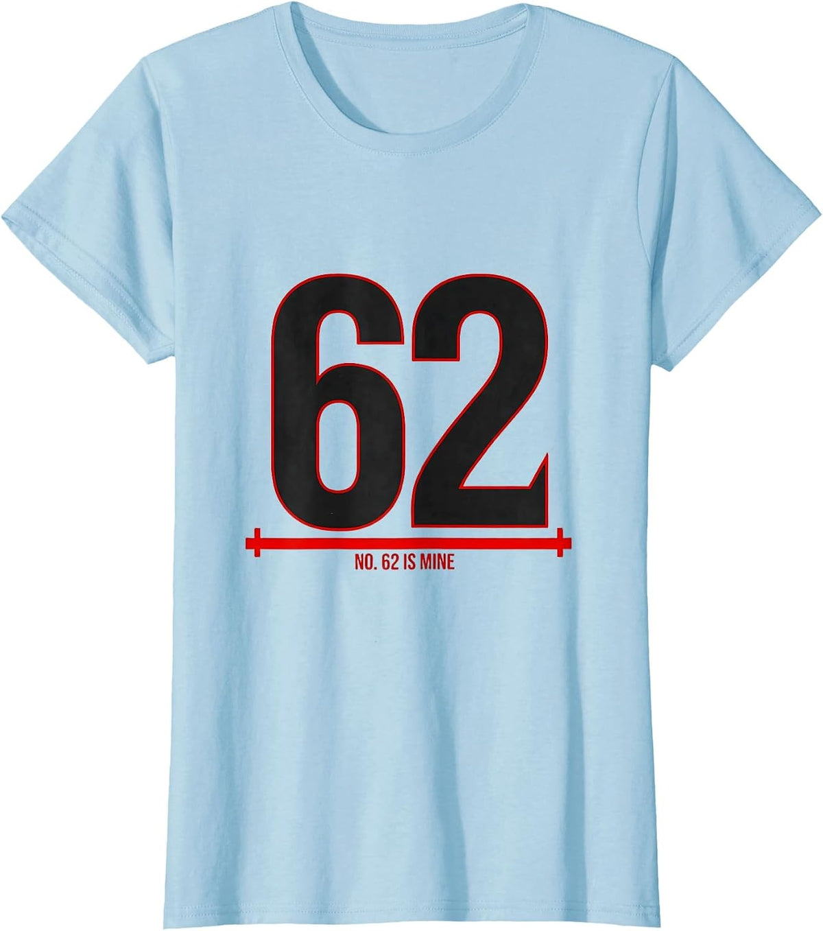 No 62 Is Mine Lucky Number Jersey Digit Novelty T-Shirt - Baby Blue