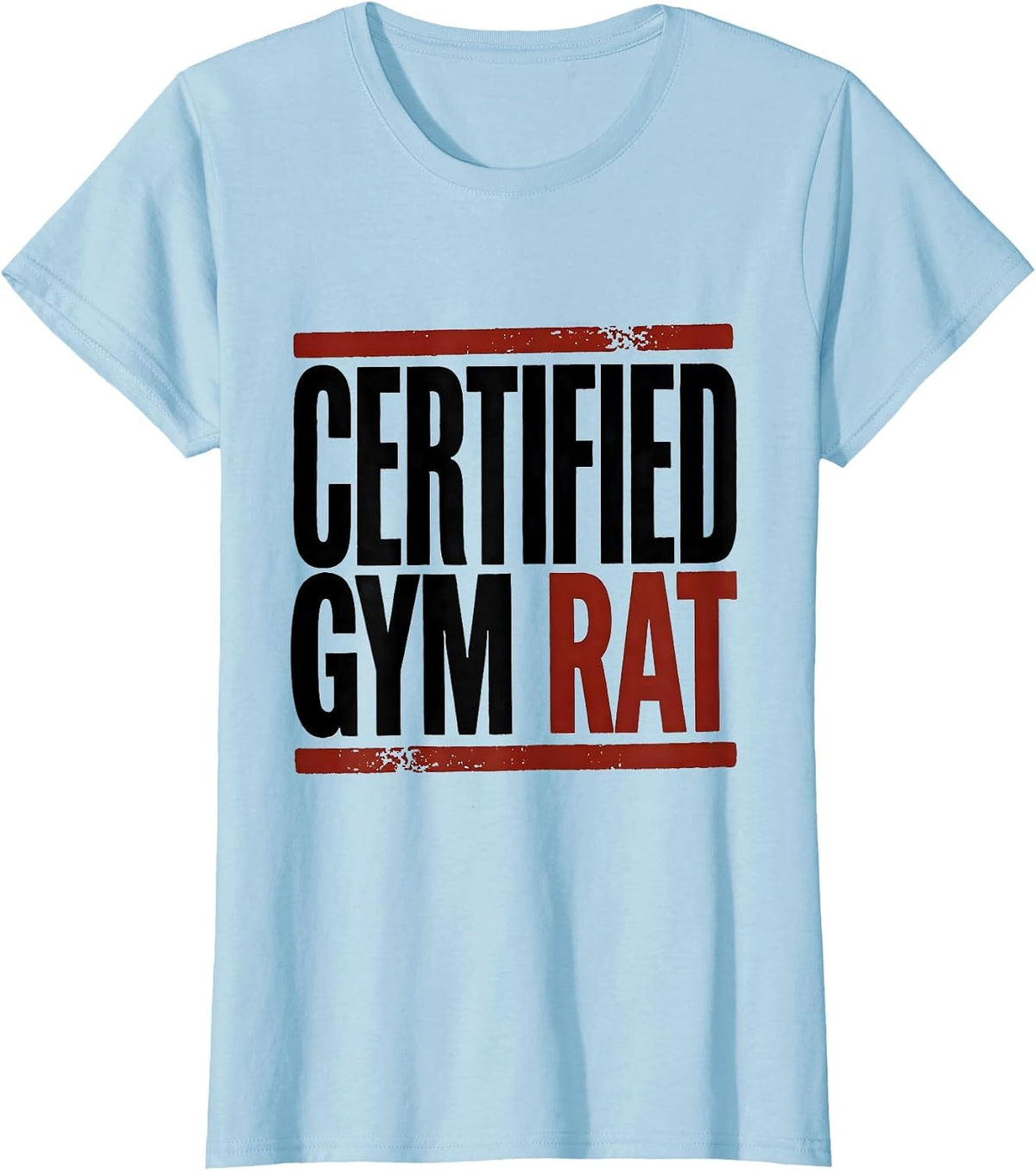 Certified Gym Rat Bold Motivational Streetwear Typography T-Shirt - Baby Blue