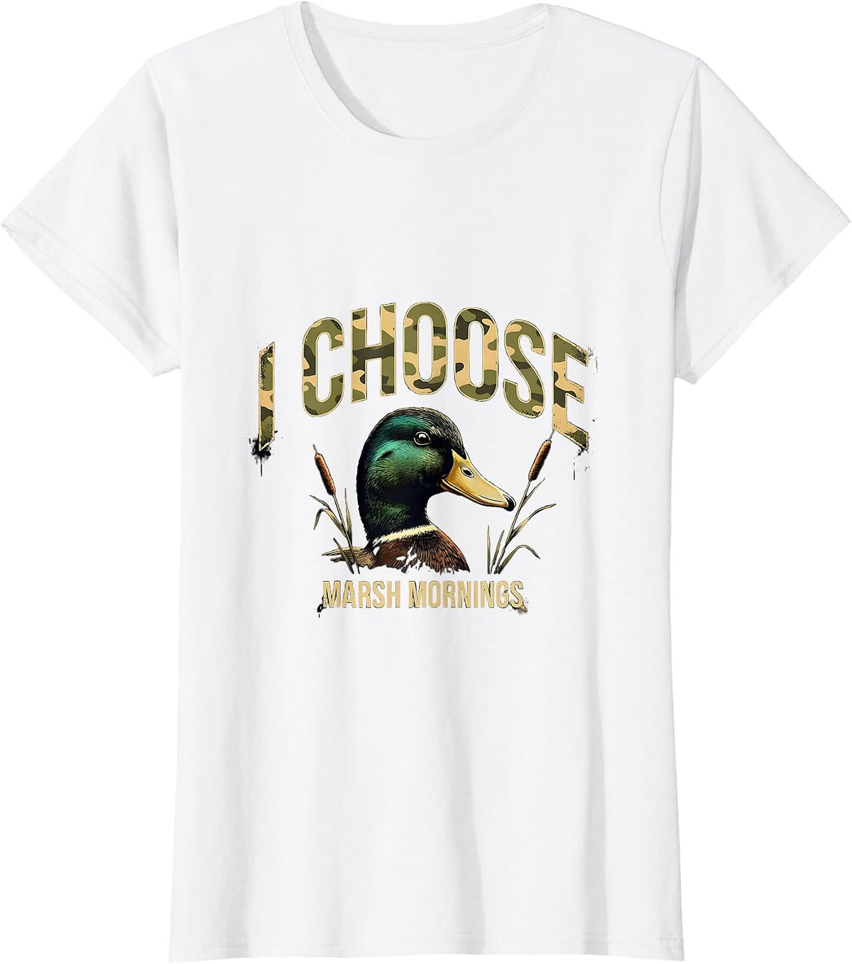 I Choose Marsh Mornings Distressed Duck Hunting Humor Dad T-Shirt - White