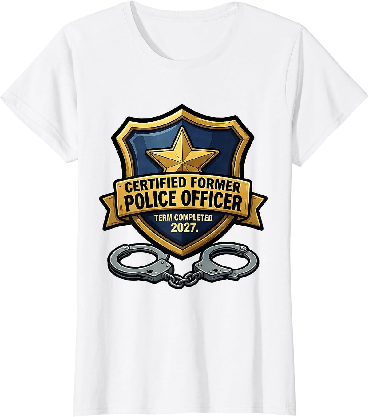 Certified Former Police Officer. Term Completed 2027. T-Shirt - White