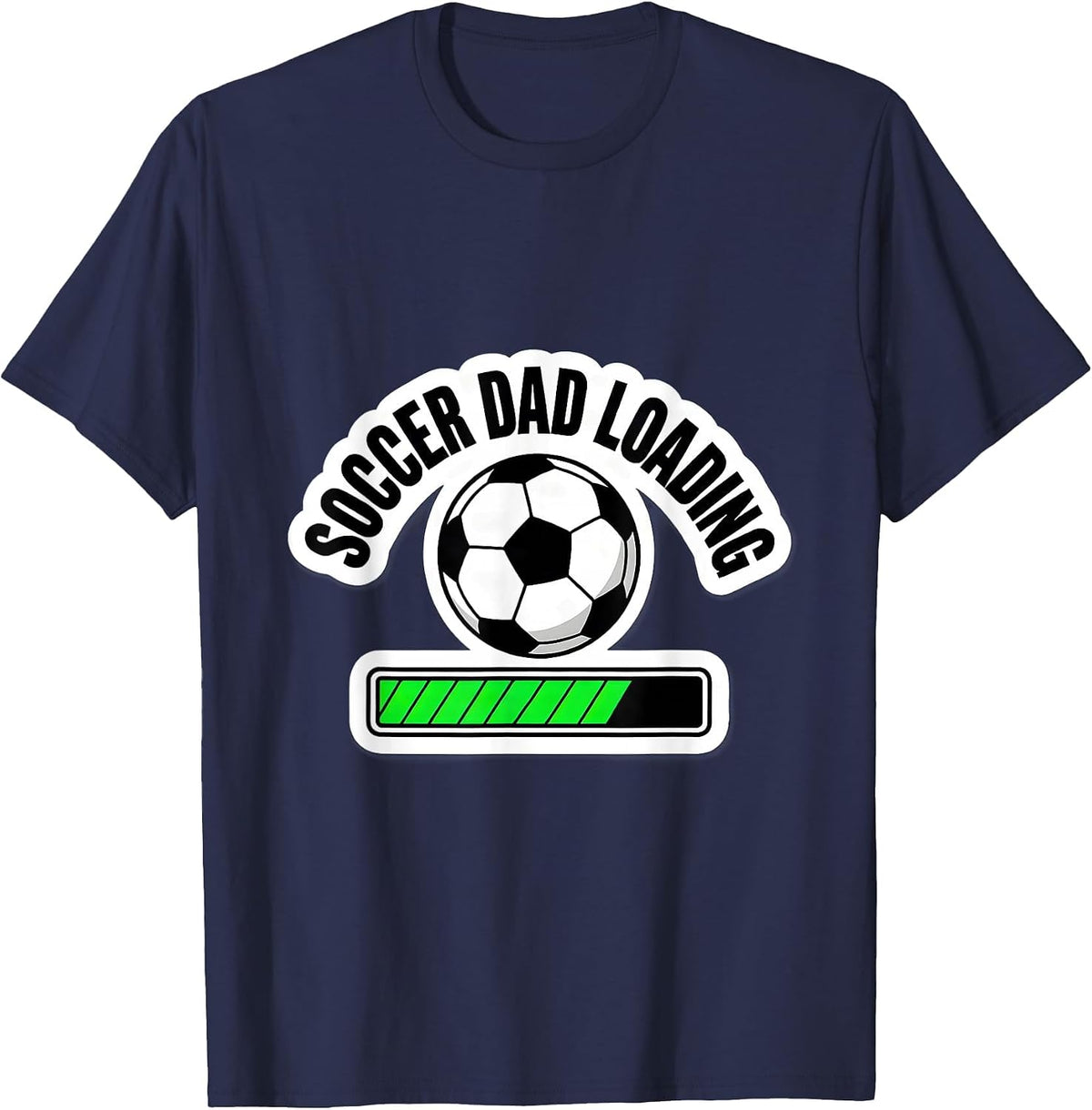 Men's Soccer Dad Loading Funny Sports Parent Design T-Shirt - Navy Blue