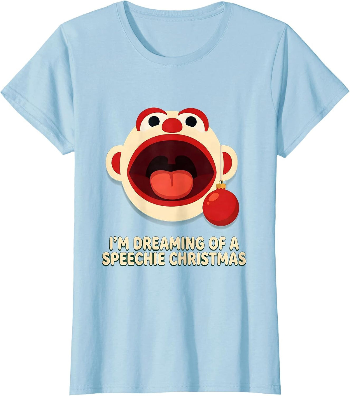 Women's I'm Dreaming of a Speechie Christmas Funny SLP Therapist T-Shirt - Baby Blue