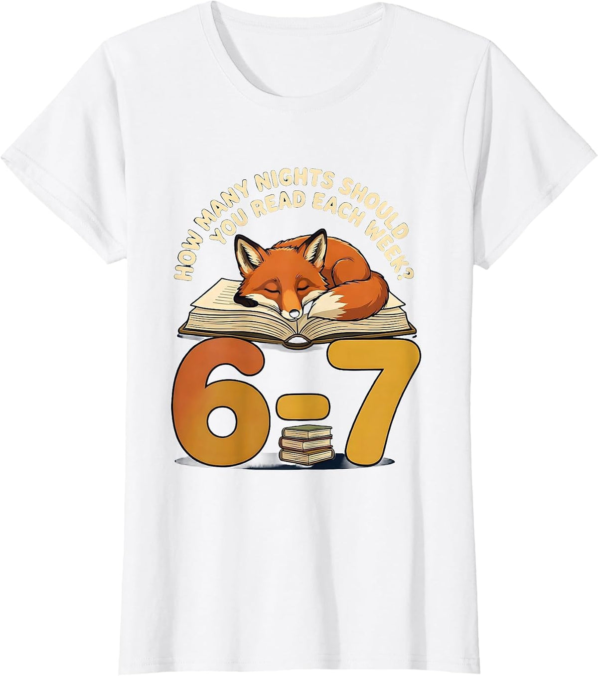 How Many Nights Should You Read Each Week? 6-7 Teacher T-Shirt - White