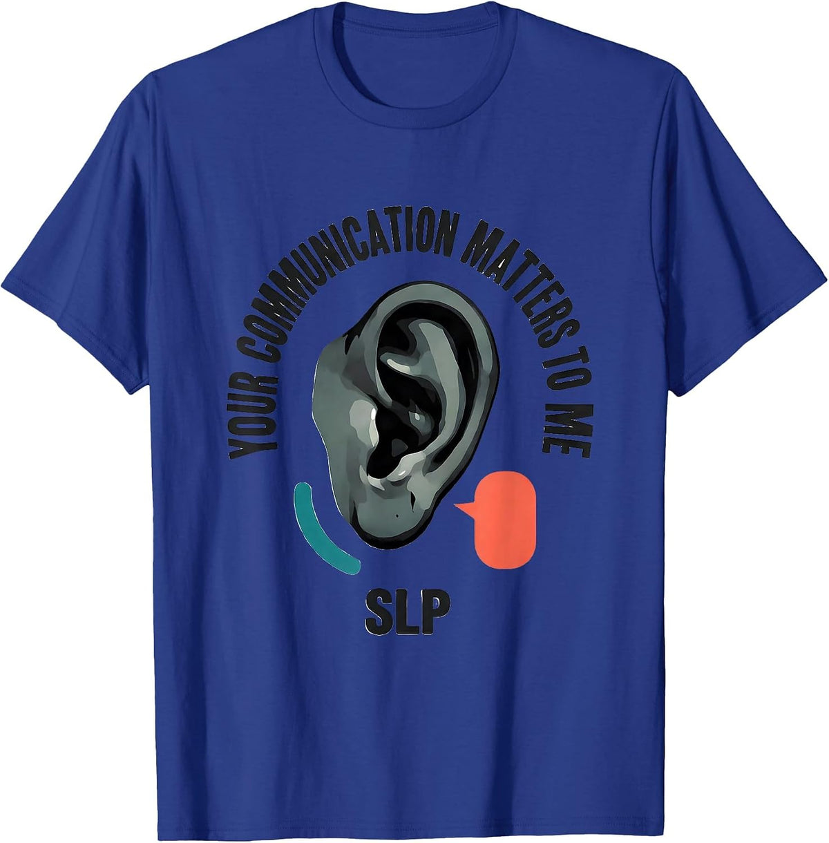 Men's Your Communication Matters To Me SLP Midcentury Modern T-Shirt - Royal Blue