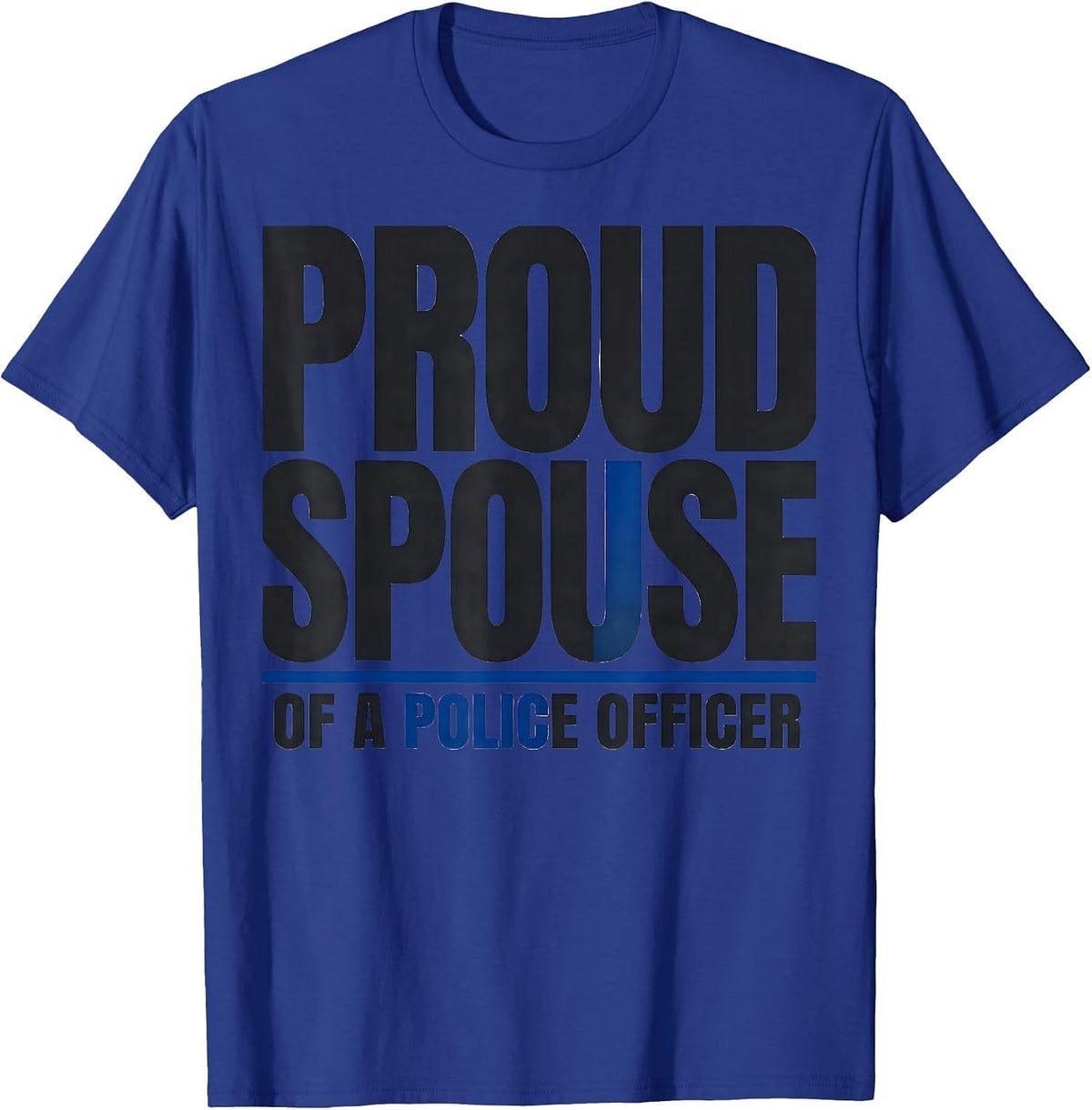 Men's Proud Spouse Of A Police Officer Patriotic Thin Blue Line T-Shirt - Royal Blue