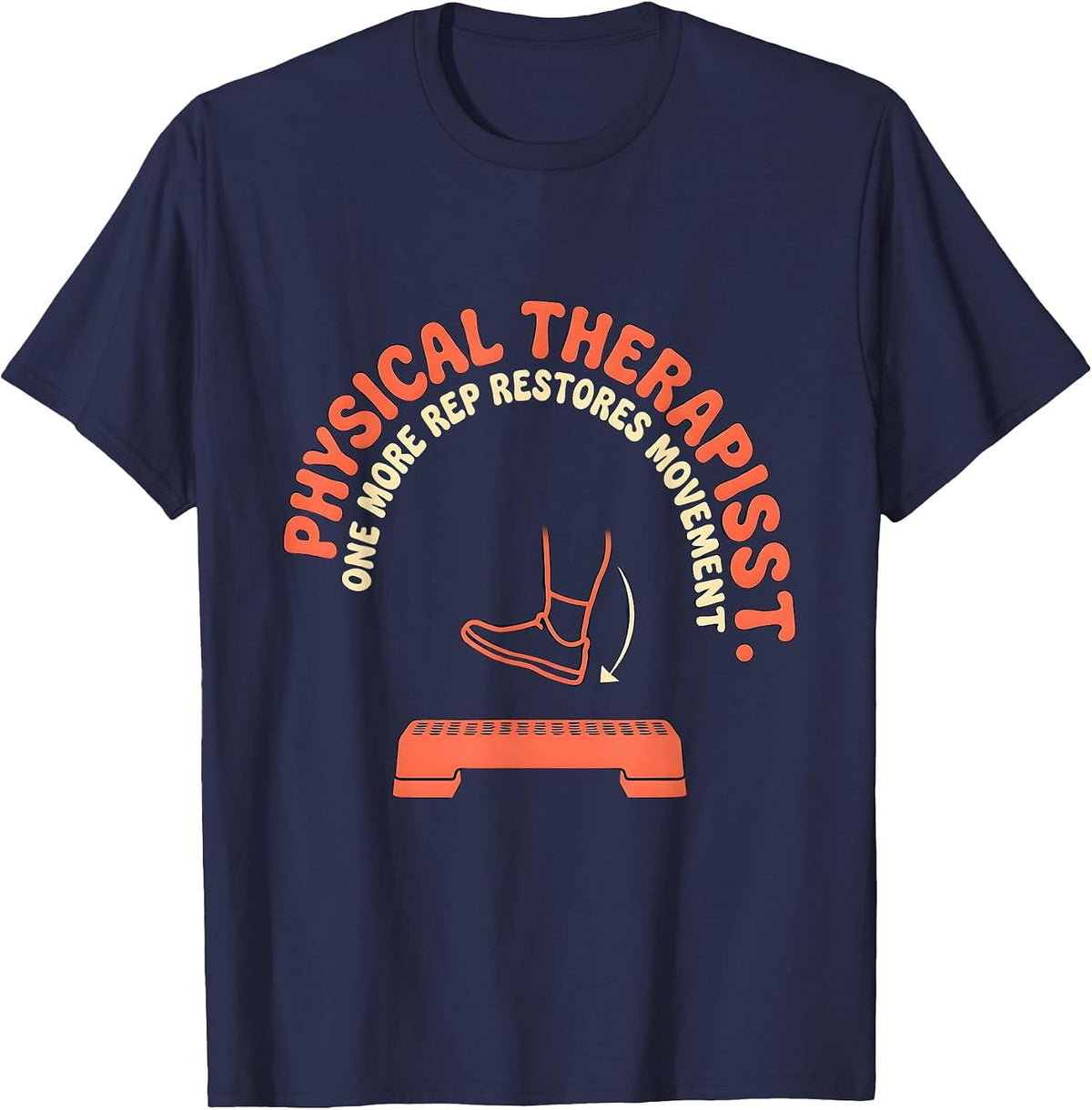 Men's Physical Therapist One More Rep Restores Movement Retro T-Shirt - Navy Blue