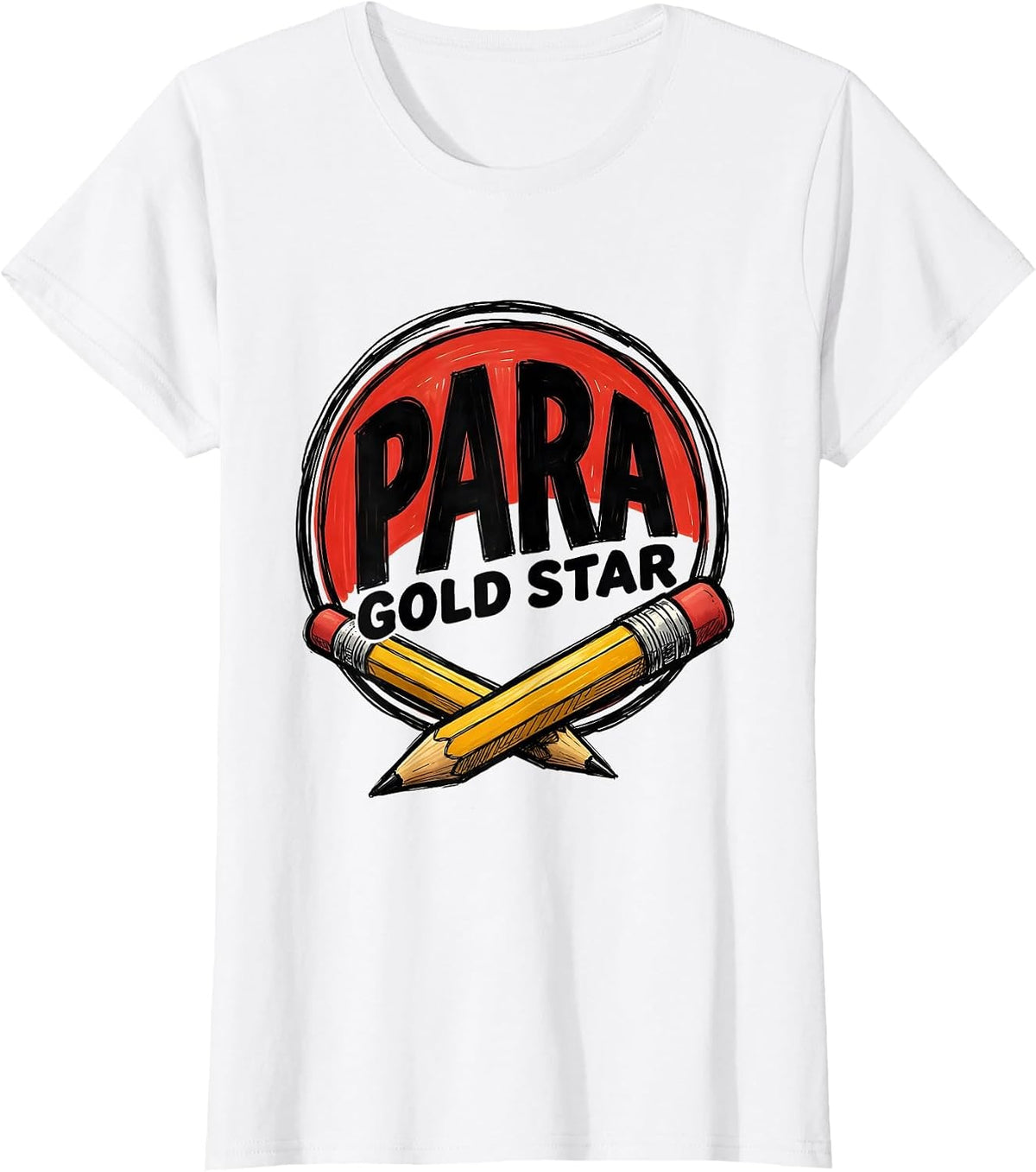 Para Gold Star Paraprofessional Appreciation Back To School T-Shirt - White