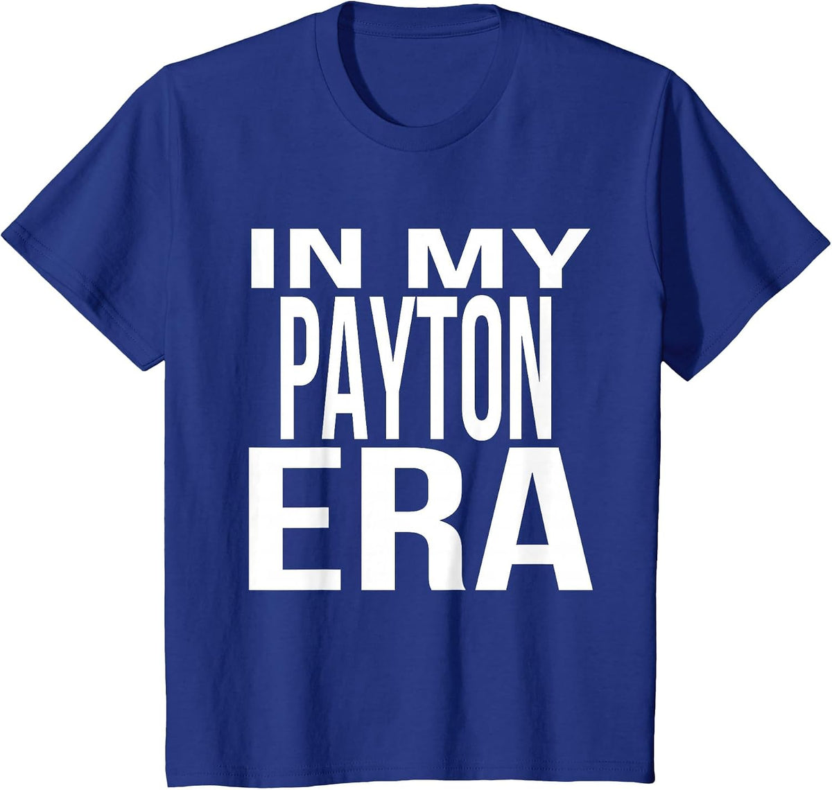 in My Payton Era Family Reunion Squad First Last Name T-Shirt - Royal Blue