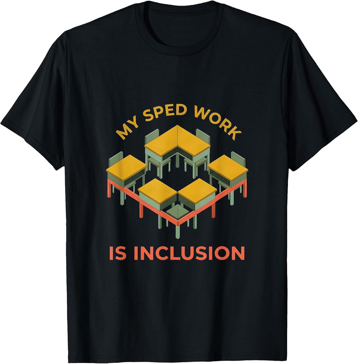 Men's My SPED Work Is Inclusion Inspirational Special Education T-Shirt - Black