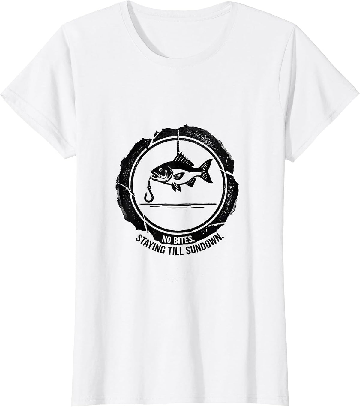 Women's No Bites Staying Till Sundown Funny Fishing Gift for Bass T-Shirt - White