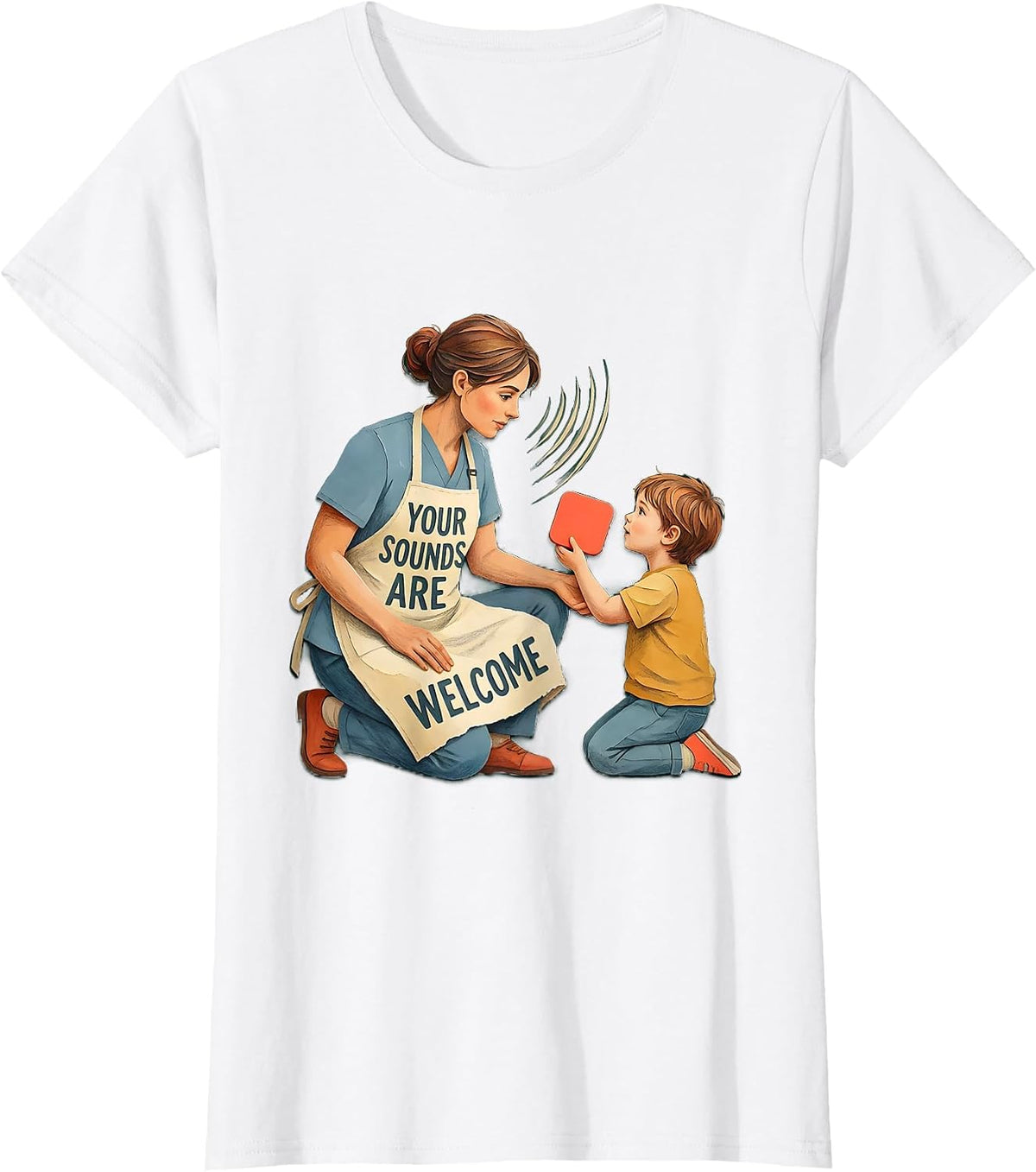 Your Sounds Are Welcome Storybook Speech Language T-Shirt - White