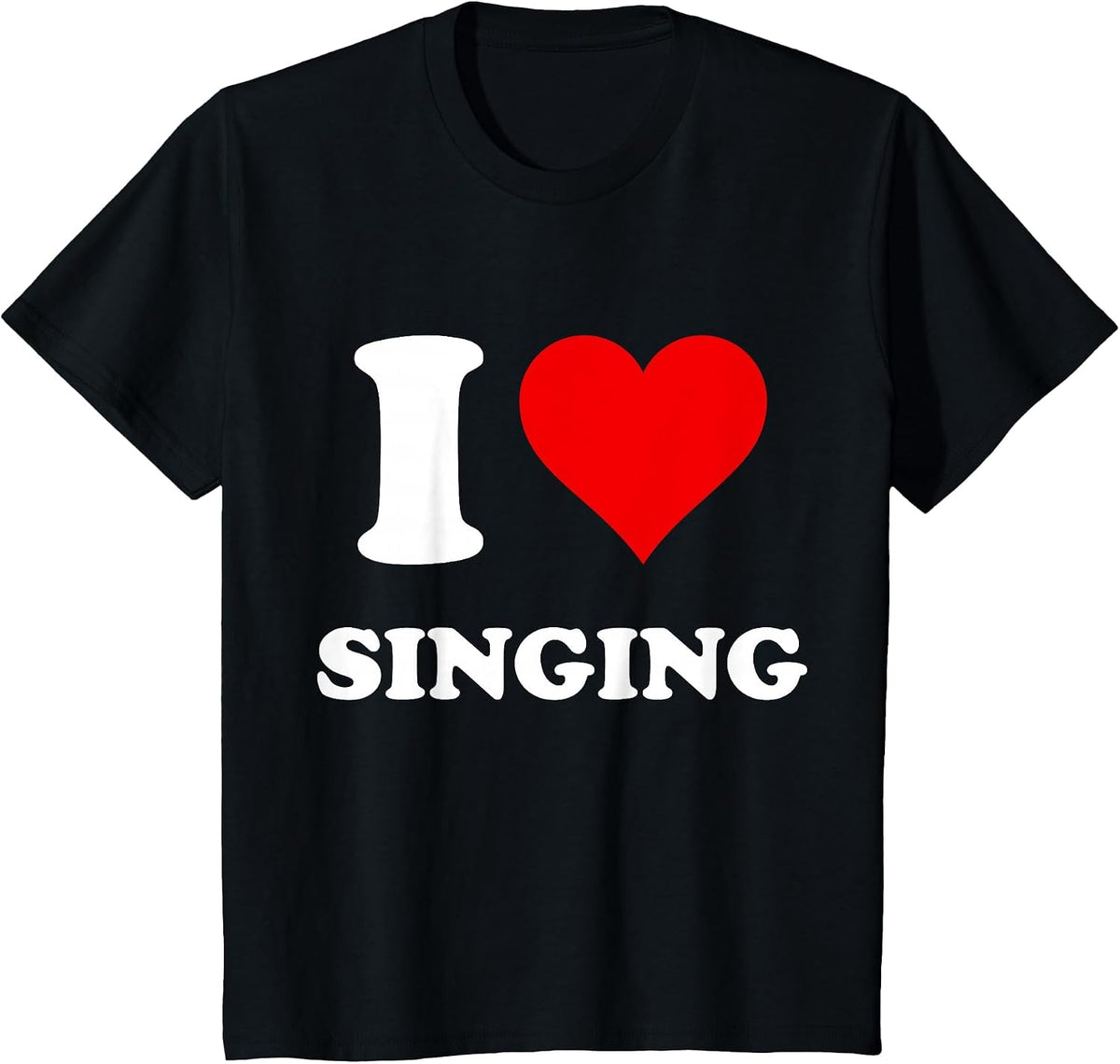 I Heart Singing I Love Singing T-Shirt - Black