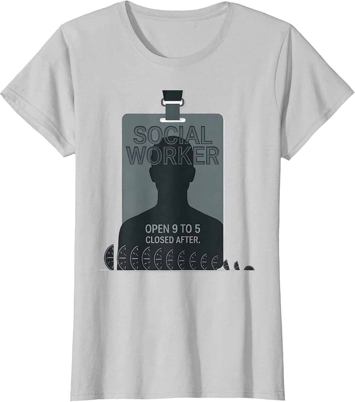 Social Worker: Open 9 To 5, Closed After Funny T-Shirt - Silver Grey