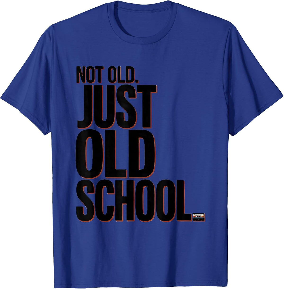 Not Old Just Old School Retro Hip Hop Nostalgia Cassette T-Shirt - Royal Blue