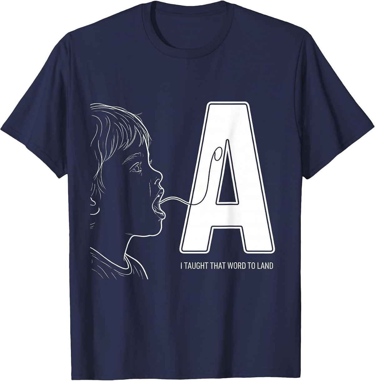I Taught That Word To Land Retro Cute Speech Language T-Shirt - Navy Blue