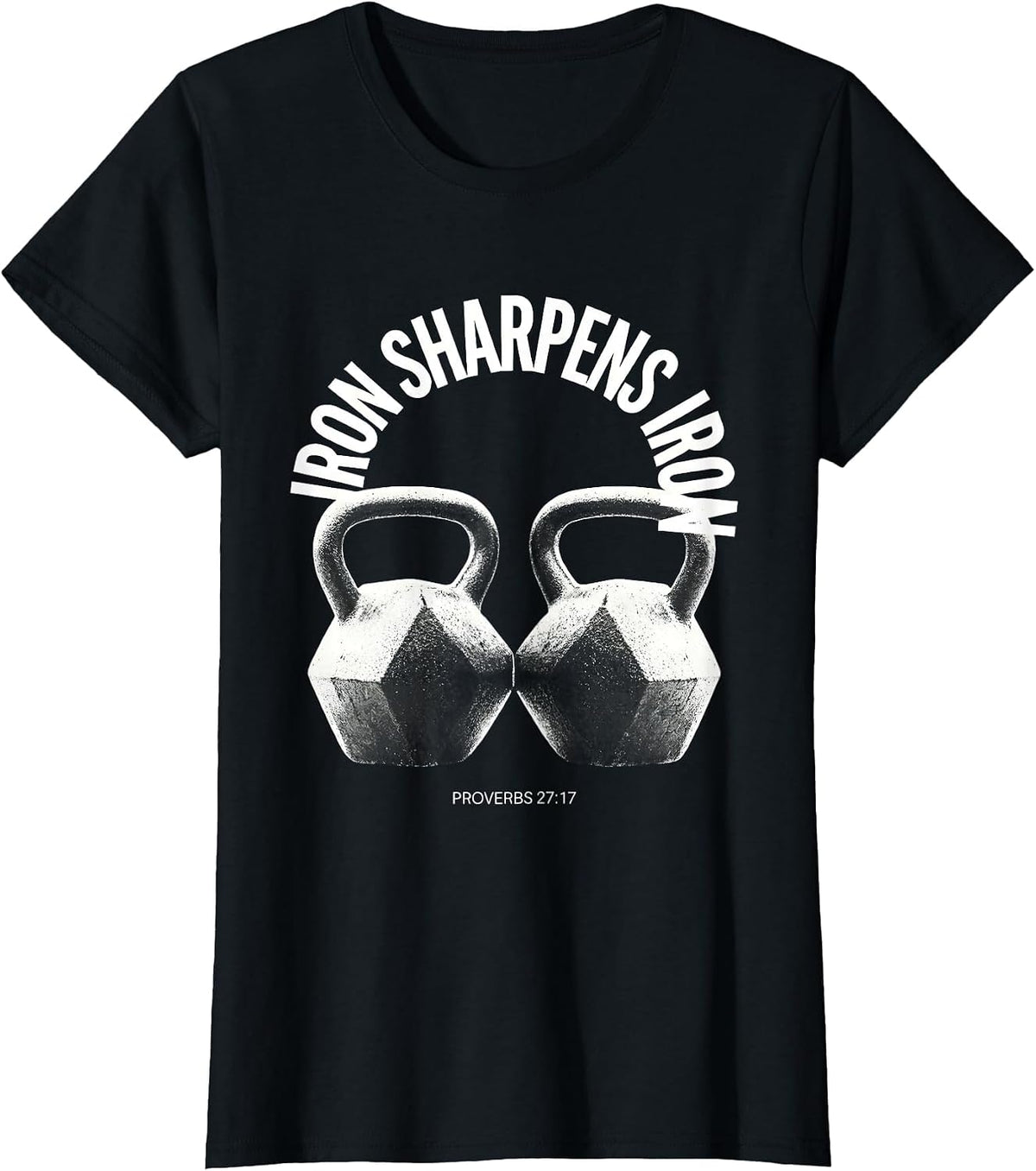 Iron Sharpens Iron Proverbs 27:17 Christian Men Gym Workout T-Shirt - Black