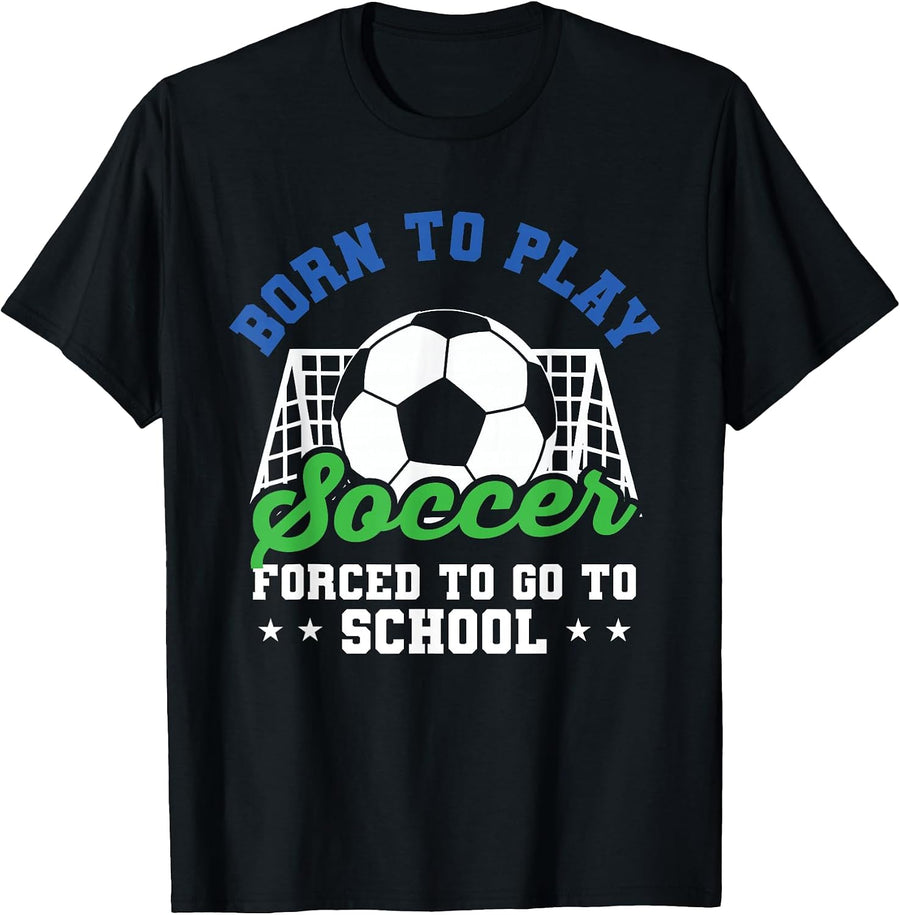 Goalkeeper Funny Football Born to Play Football Forced to Go School T-Shirt, Men, Black, Small - As Pictured