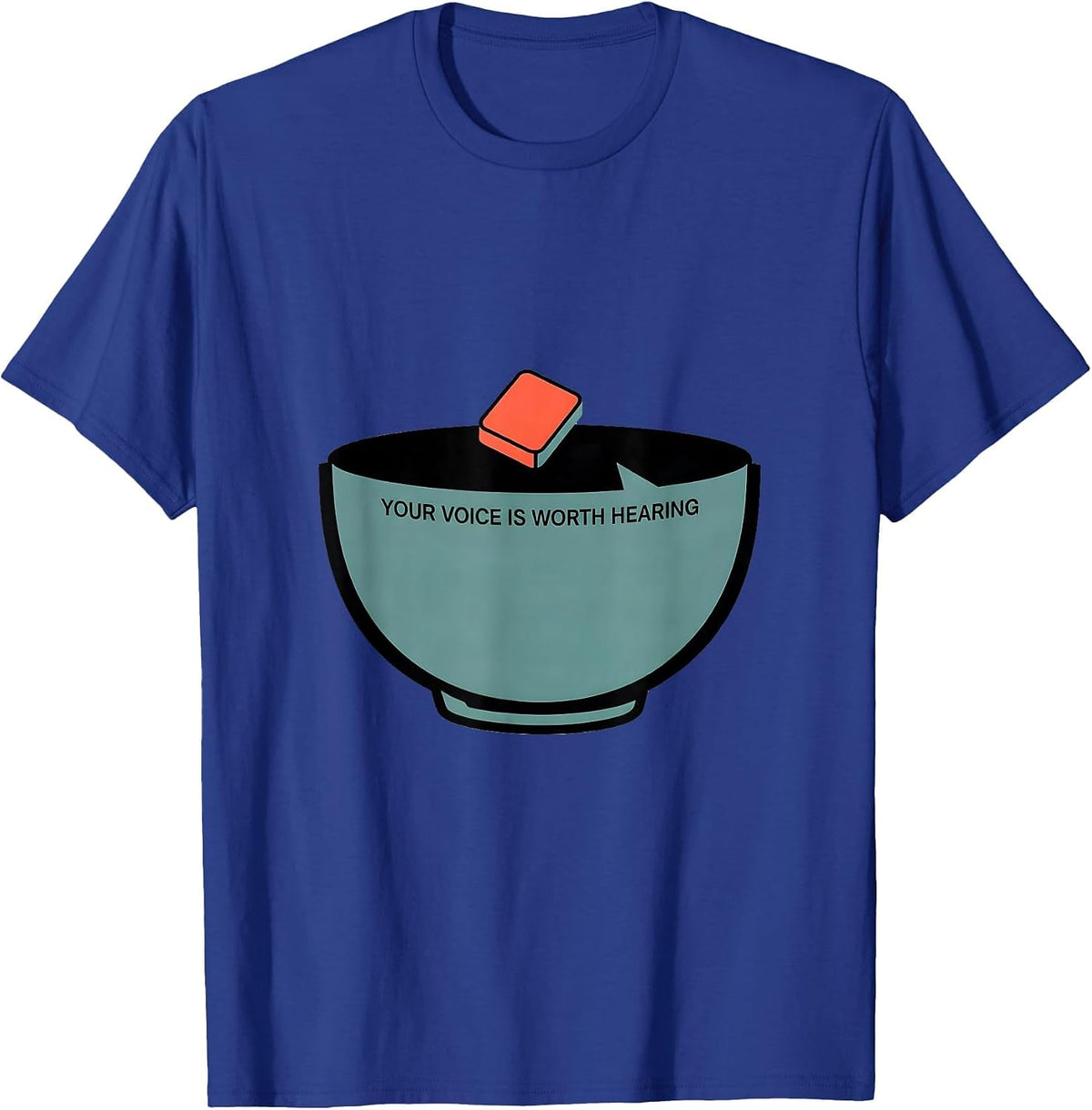 Your Voice Is Worth Hearing Editorial Conceptual SLP Speech T-Shirt - Royal Blue