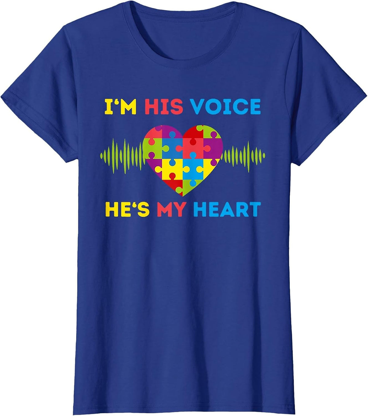 I'm His Voice He's My Heart Autism Awareness Month Mom Dad T-Shirt - Royal Blue