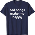 Sad Songs Make Me Happy Retro Goth Emo Punk Gothic Kawaii T-Shirt - Navy Blue