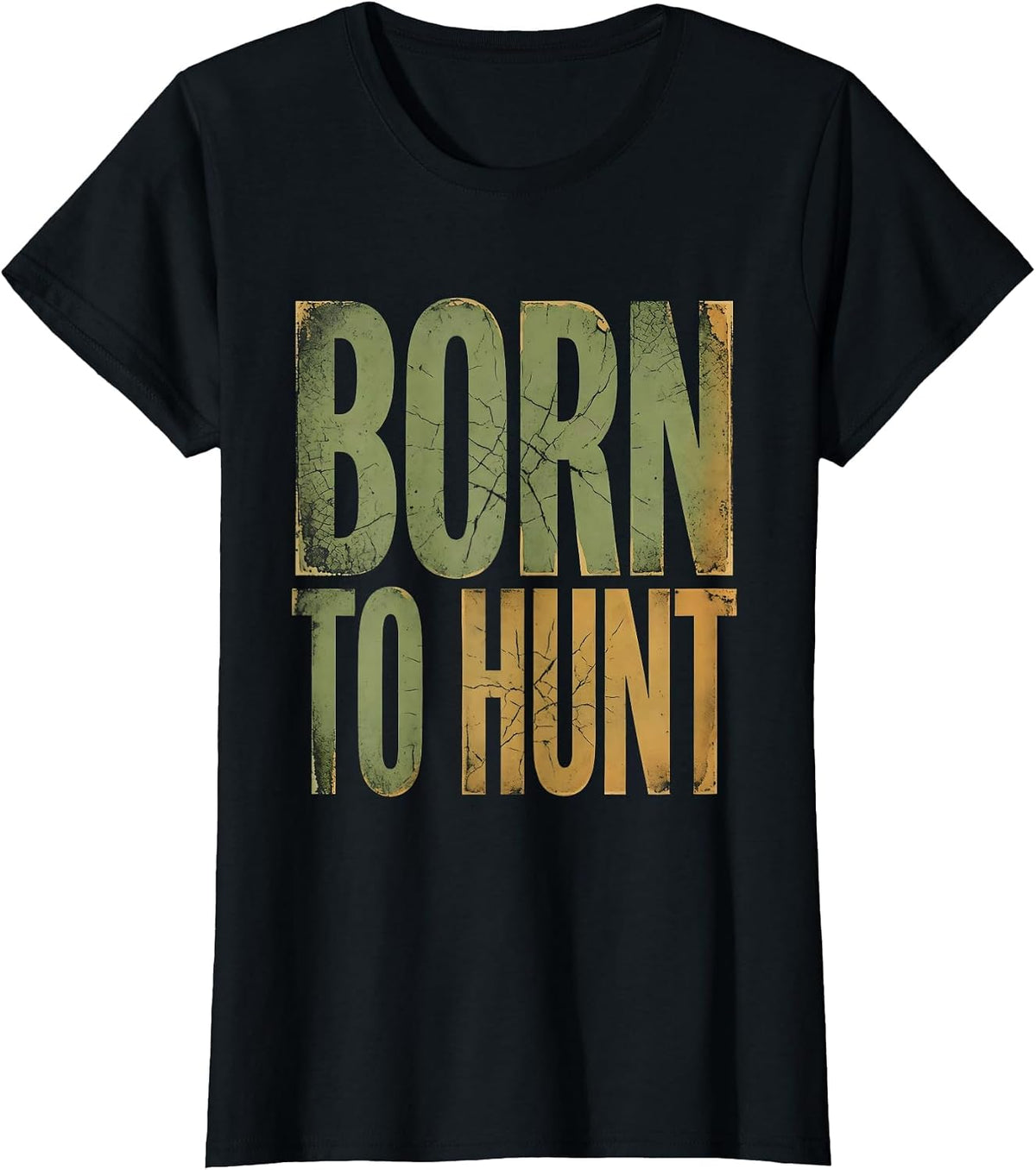 Born to Hunt Outdoors Hunting Design T-Shirt - Black