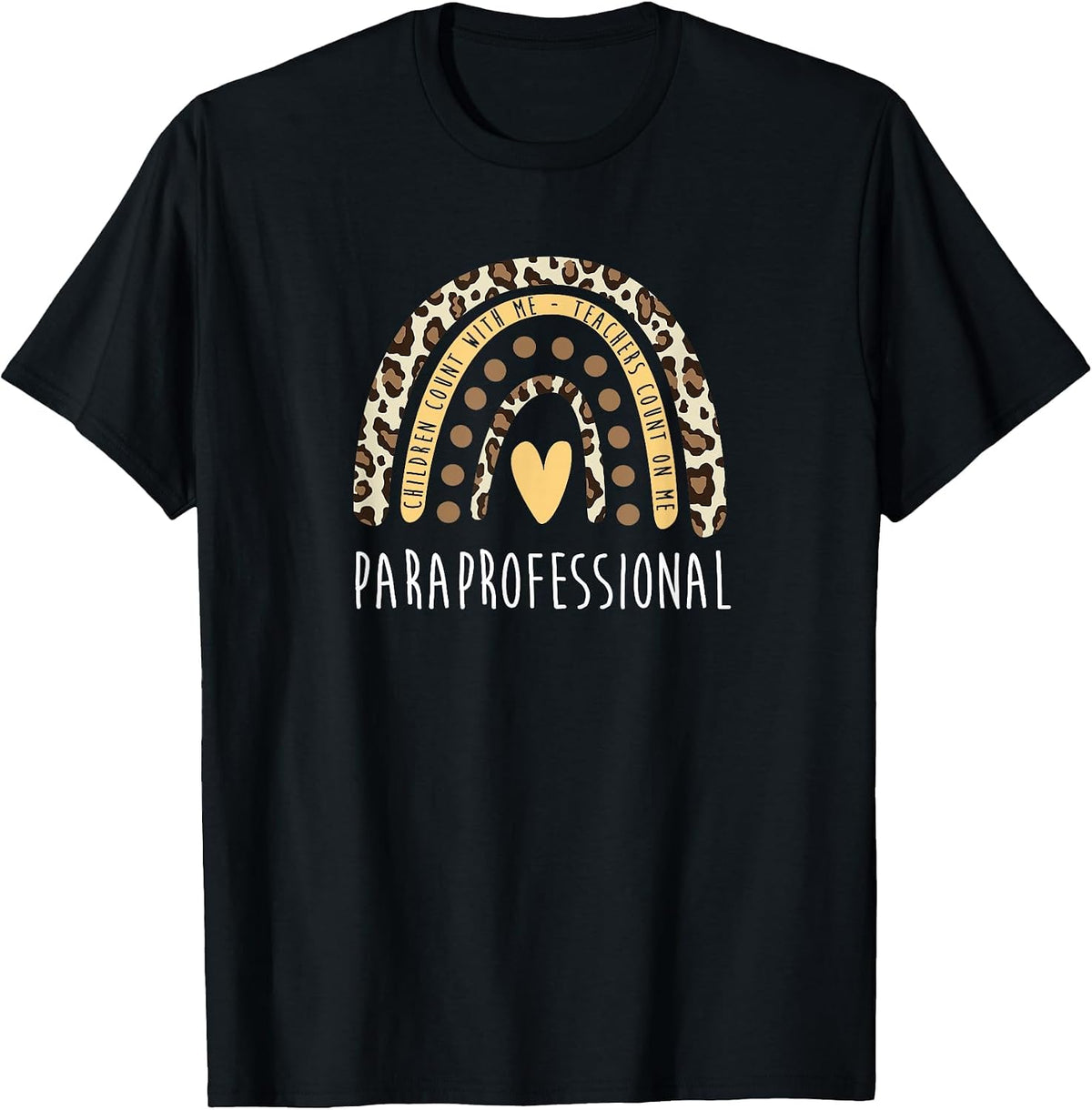 Teachers Count On Me - Paraprofessional Teacher Assistant T-Shirt - Black
