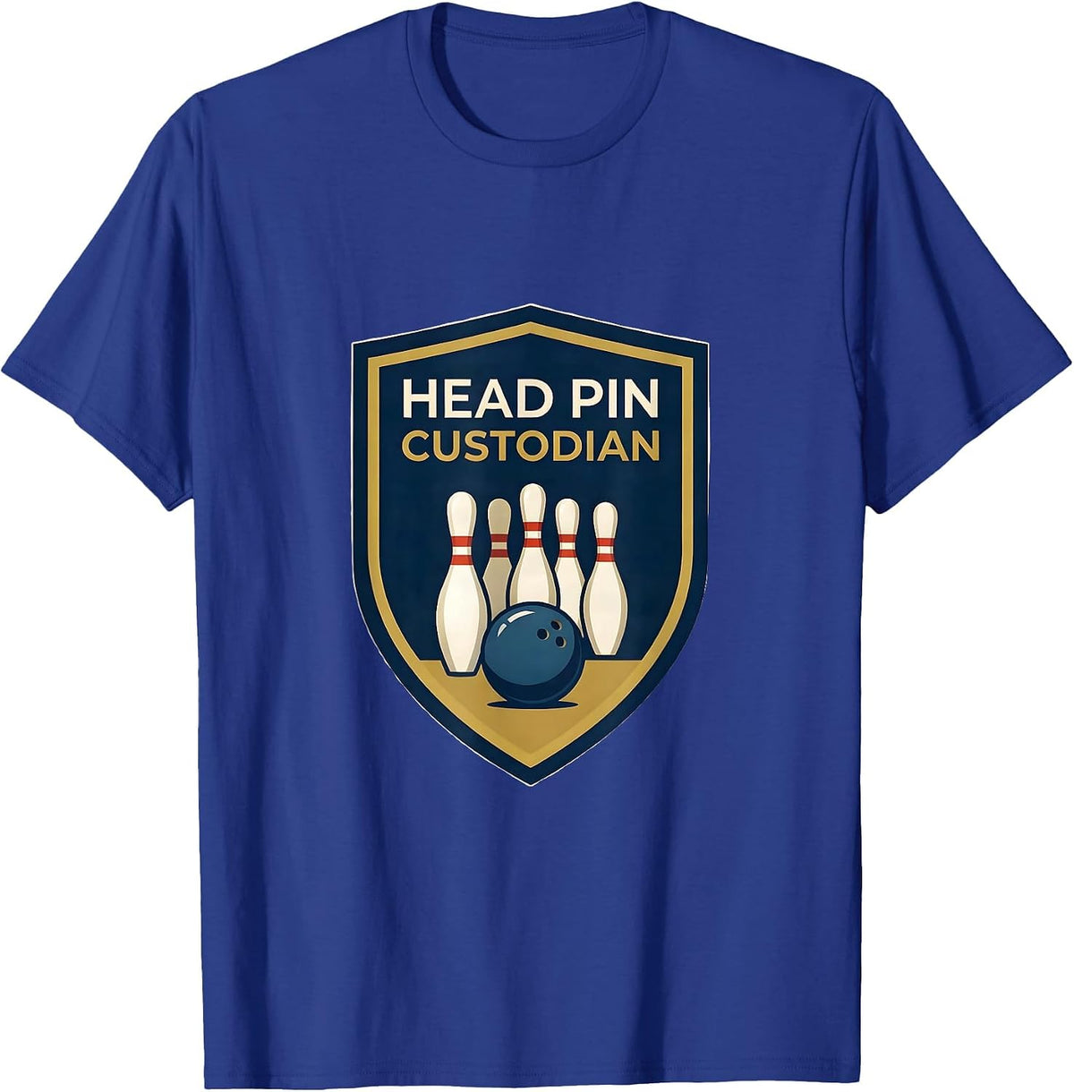 Head Pin Custodian Funny Bowling League Humor Bowler T-Shirt - Royal Blue