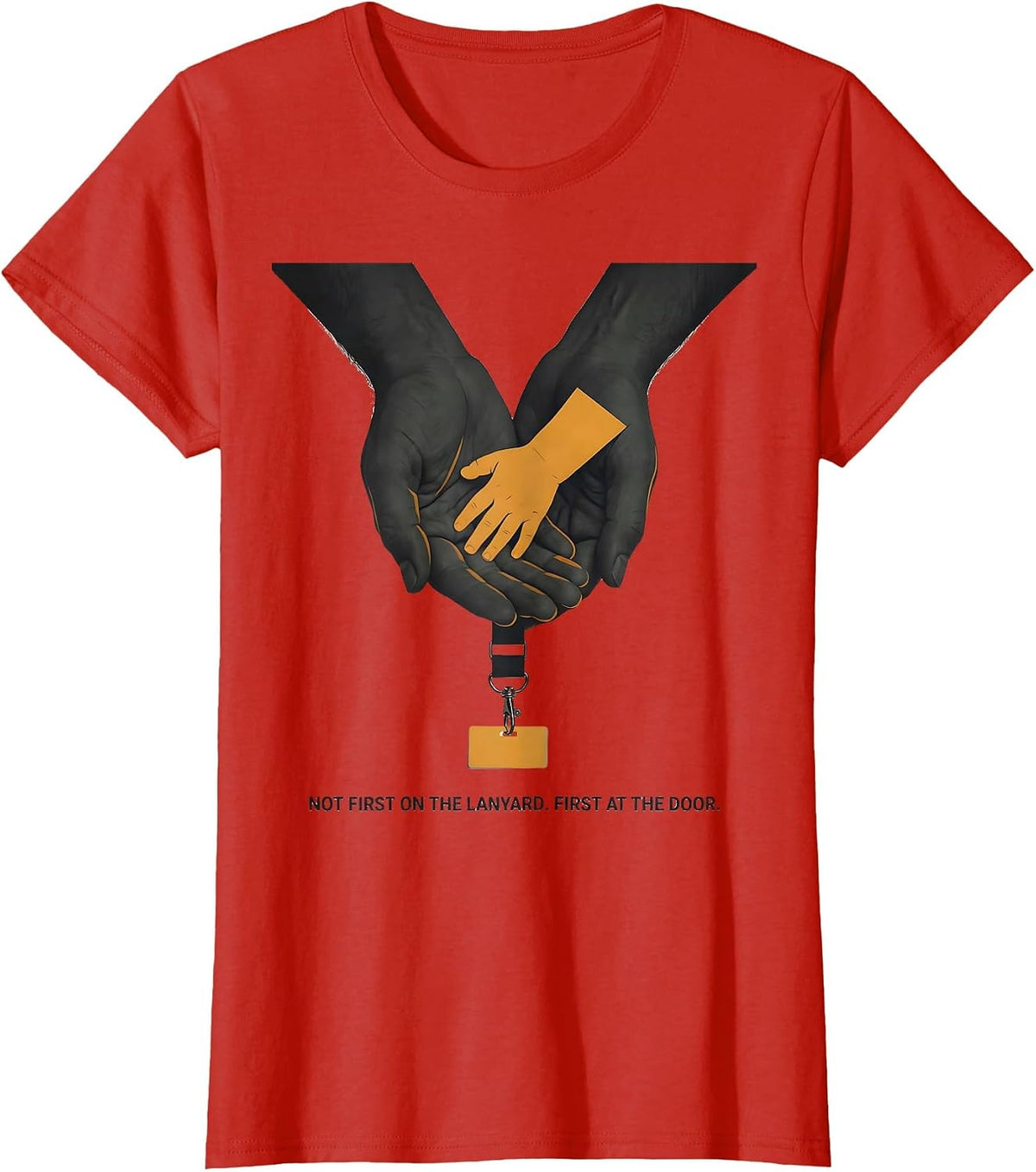 Not First On The Lanyard First At The Door Paraeducator T-Shirt - Red