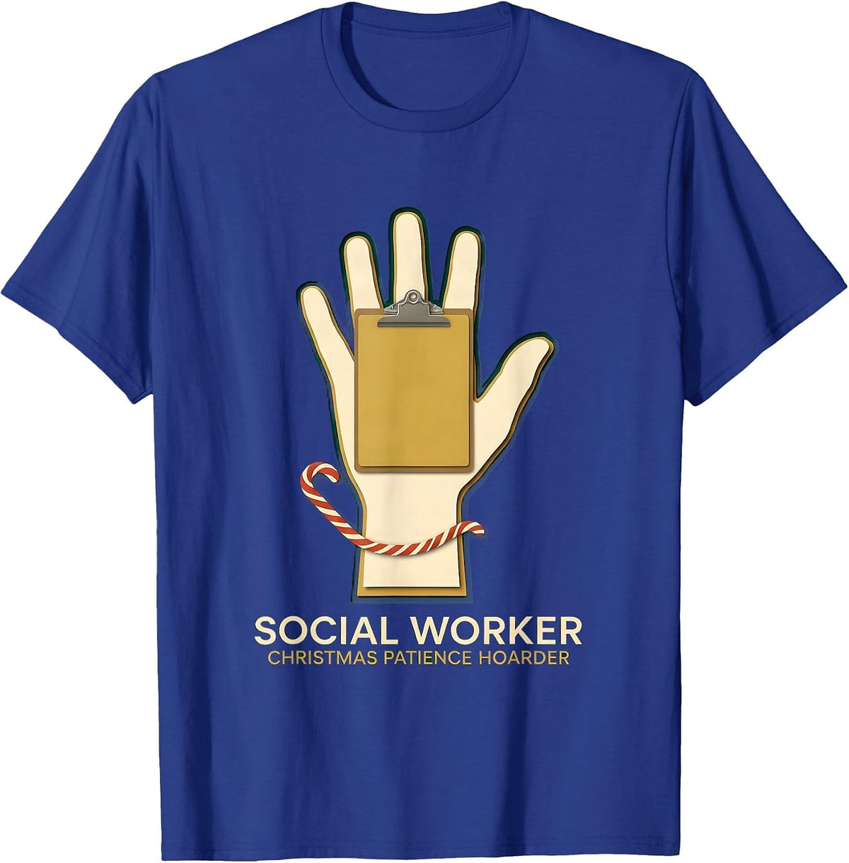 Social Worker, Christmas Patience Hoarder Funny T-Shirt - Royal Blue