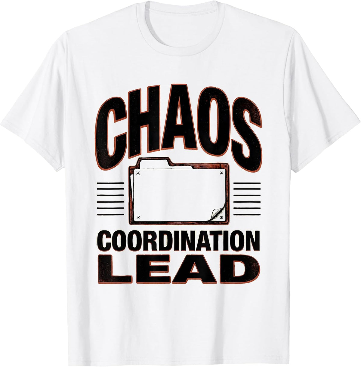 Men's Chaos Coordination Lead Funny Chaos Coordinator Novelty T-Shirt - White
