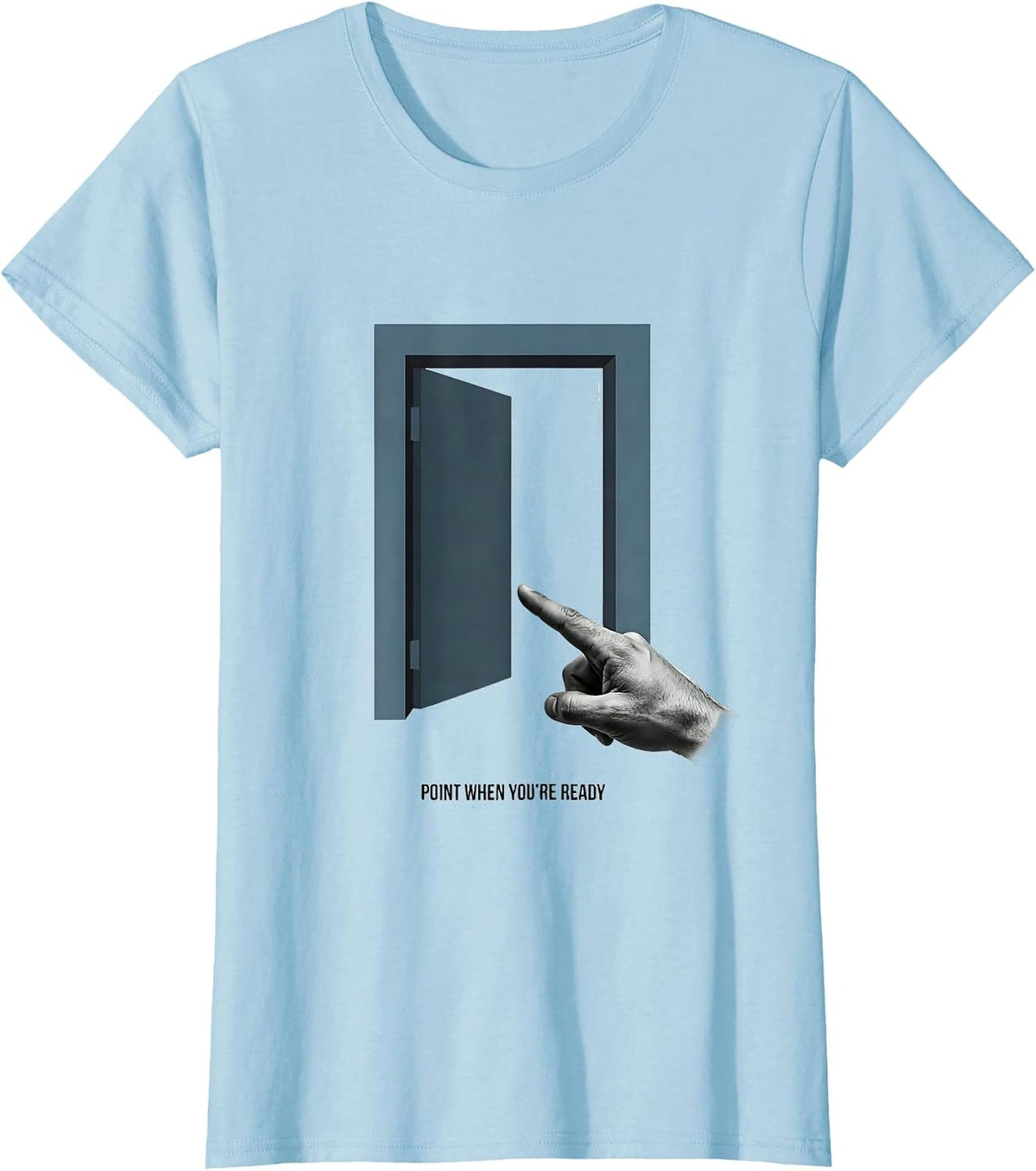 Point When You're Ready Editorial Conceptual Speech Language T-Shirt - Baby Blue