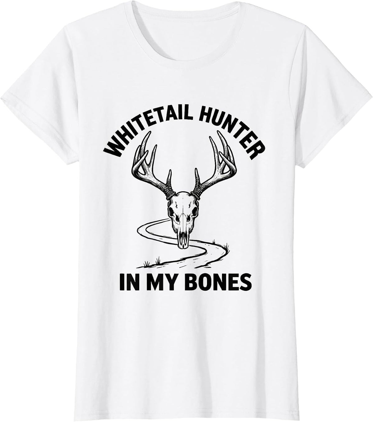 Whitetail Hunter In My Bones Funny Hunting Dad Gift T-Shirt - White