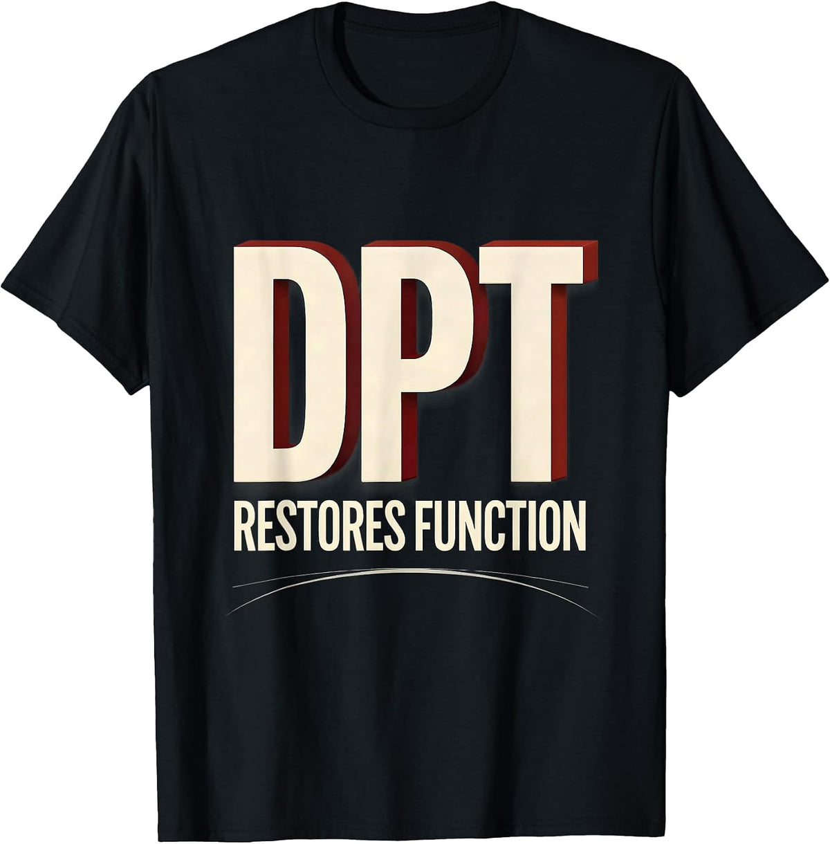 Men's DPT Restores Function Physical Therapy Professional Pride T-Shirt - Black