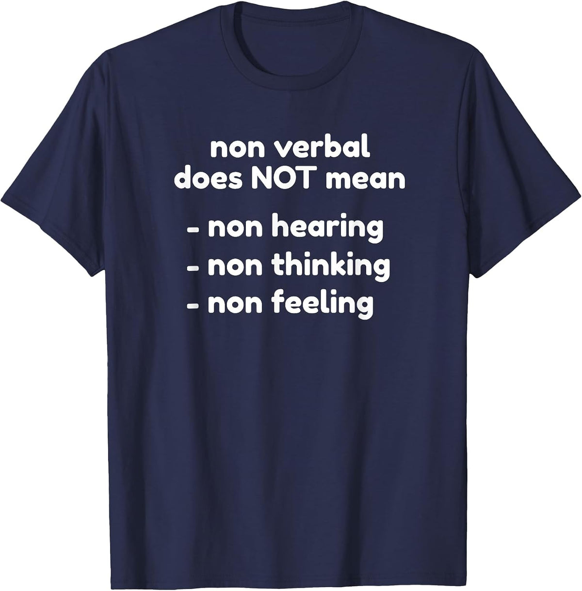 Autistic Spectrum Selective Mutism Quote Non Verbal Autism T-Shirt - Navy Blue