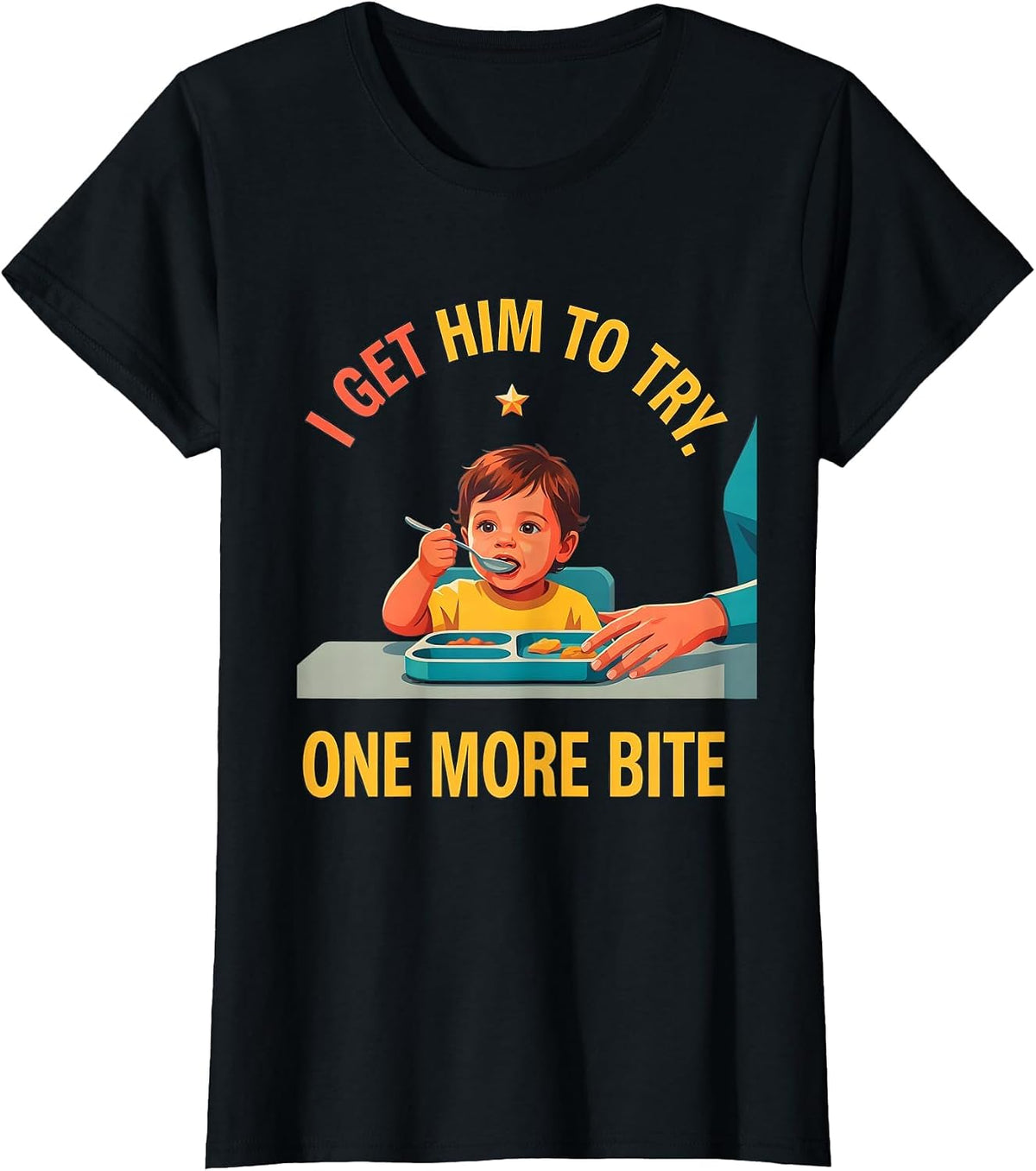 I Get Him To Try One More Bite Funny Paraeducator Teacher T-Shirt - Black