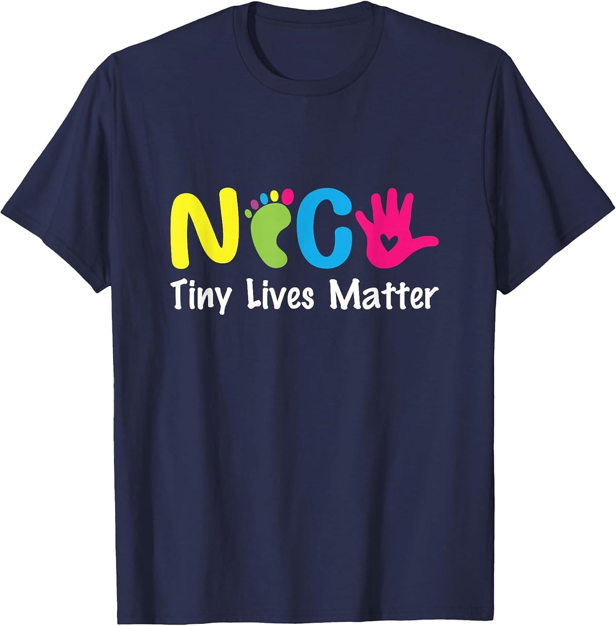 NICU Tiny Lives Matter Neonatal Nurse NICU Nurse T-Shirt - Navy Blue