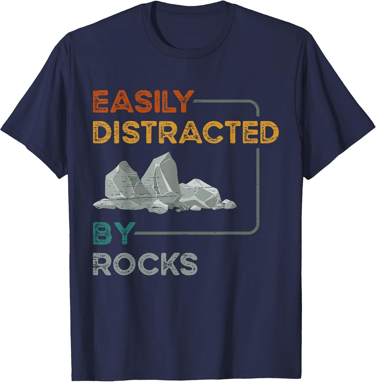 Easily Distracted By Rocks T-Shirt - Navy Blue