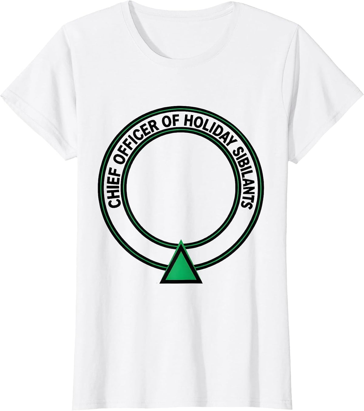 Chief Officer Of Holiday Sibilants Funny Speech Therapist T-Shirt - White