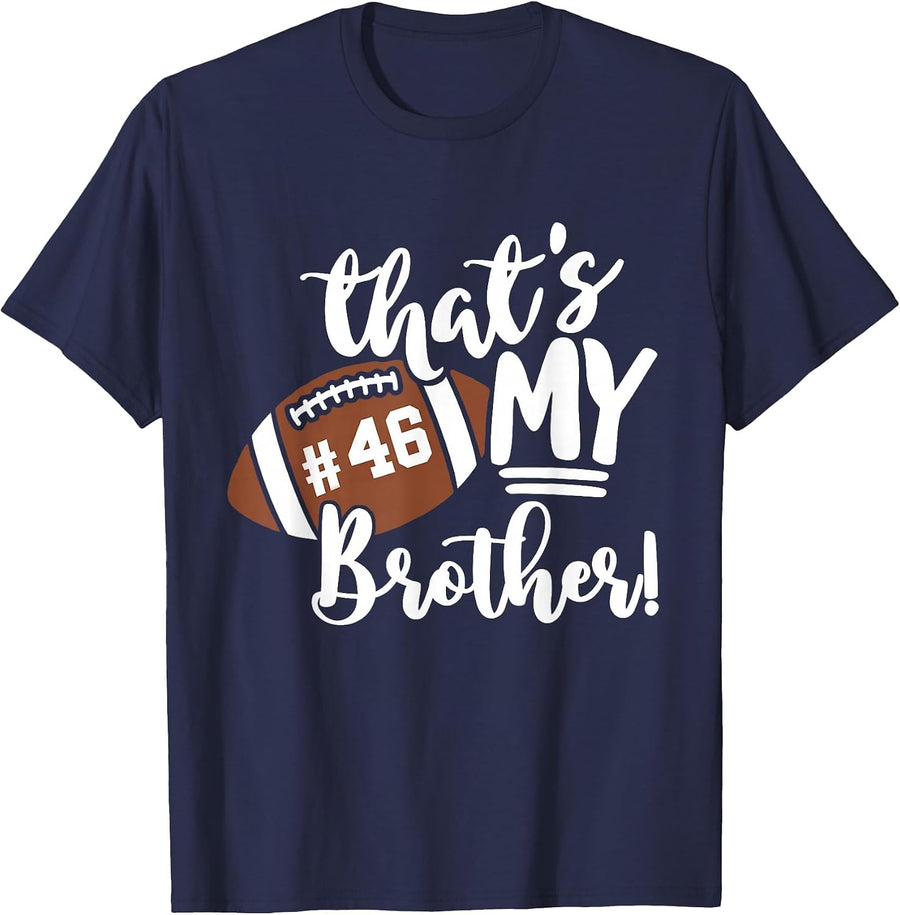 That's My Brother Football 46 Jersey Number Vintage Mom Dad T-Shirt - Navy Blue