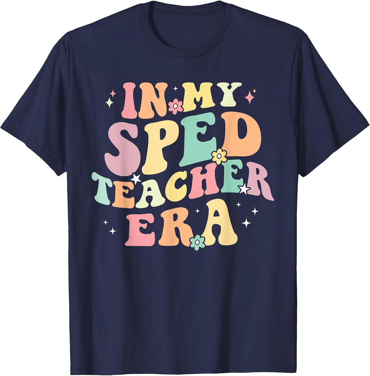 in My SPED Teacher Era Cute Back to School Special Education T-Shirt - Navy Blue